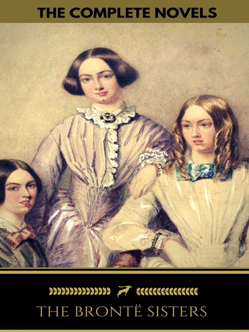 Title details for The Brontë Sisters by Emily Brontë - Wait list